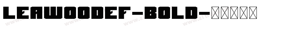 LeawoodEF-Bold字体转换