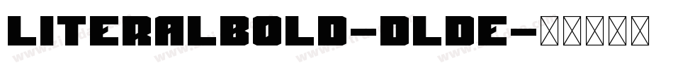 LiteralBold-DldE字体转换
