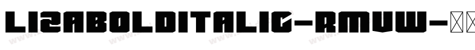 LizaBoldItalic-RMVW字体转换