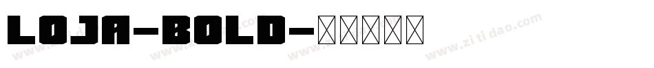 Loja-Bold字体转换