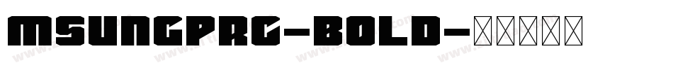 MSUNGPRC-BOLD字体转换