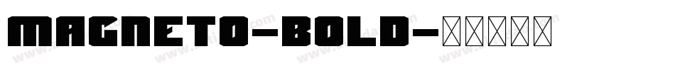 Magneto-Bold字体转换
