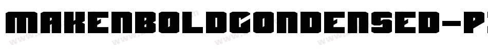 MakenBoldCondensed-p7ZOZ字体转换