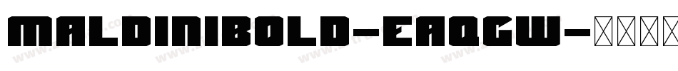 MaldiniBold-EaqGW字体转换