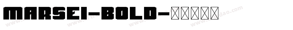 Marsei-Bold字体转换