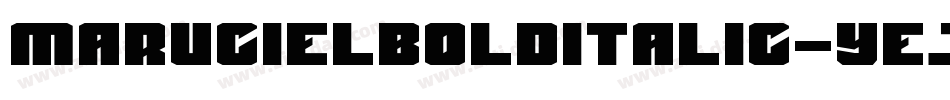 MarucielBoldItalic-yeje字体转换