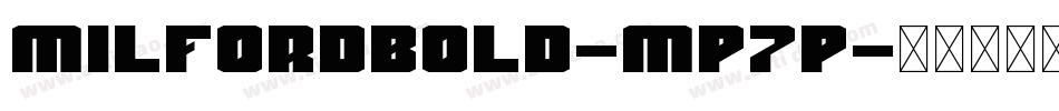 MilfordBold-Mp7P字体转换