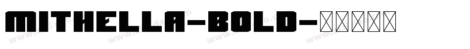 Mithella-Bold字体转换
