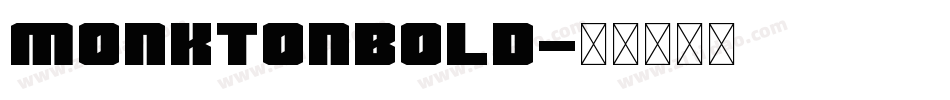 MonktonBold字体转换