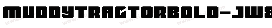 MuddyTractorBold-Jw8x字体转换