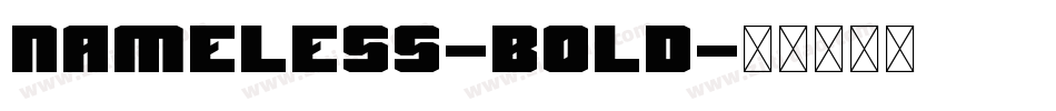 Nameless-Bold字体转换