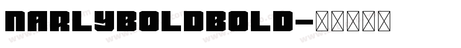 NarlyBoldBold字体转换