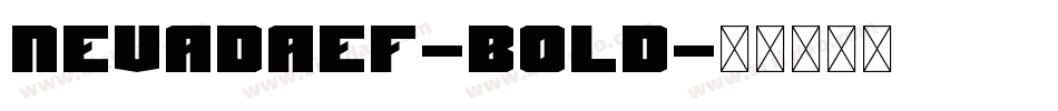 NevadaEF-Bold字体转换