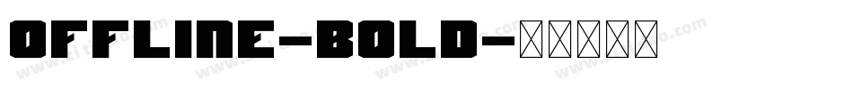 Offline-Bold字体转换