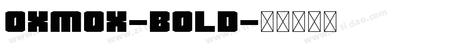 Oxmox-Bold字体转换