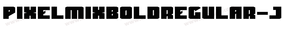 PixelmixBoldRegular-jWDO字体转换