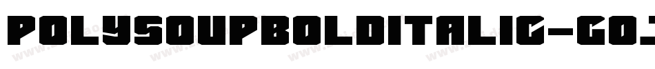 PolysoupBoldItalic-GOJOZ字体转换