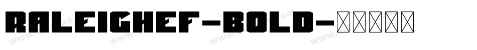 RaleighEF-Bold字体转换