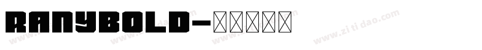 RanyBold字体转换