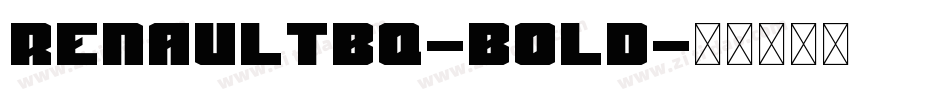 RenaultBQ-Bold字体转换