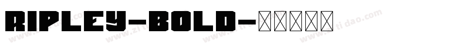 Ripley-Bold字体转换