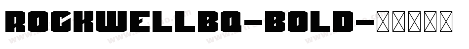 RockwellBQ-Bold字体转换