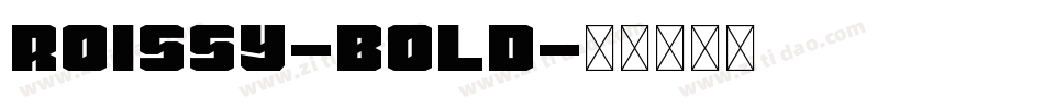 Roissy-Bold字体转换