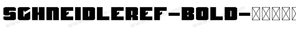 SchneidlerEF-Bold字体转换