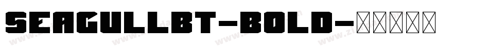 SeagullBT-Bold字体转换