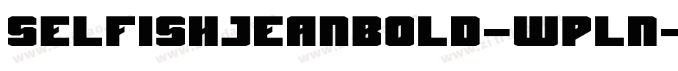 SelfishjeanBold-Wpln字体转换