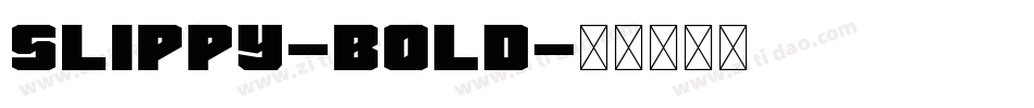 Slippy-Bold字体转换