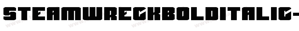 SteamwreckBoldItalic-WLBY字体转换