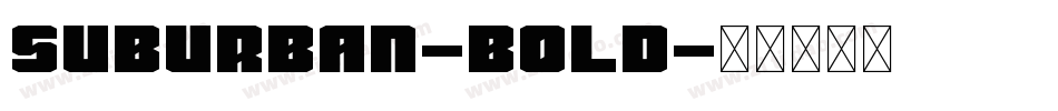 Suburban-Bold字体转换