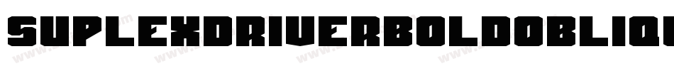 SuplexdriverBoldOblique-0rxz字体转换