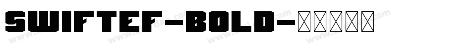 SwiftEF-Bold字体转换