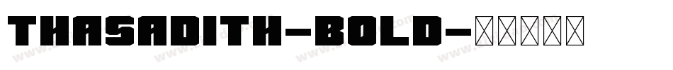 Thasadith-Bold字体转换
