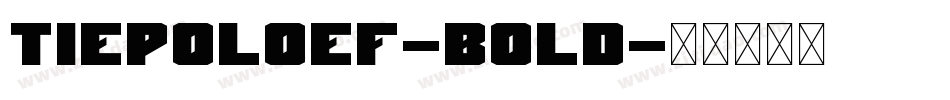TiepoloEF-Bold字体转换