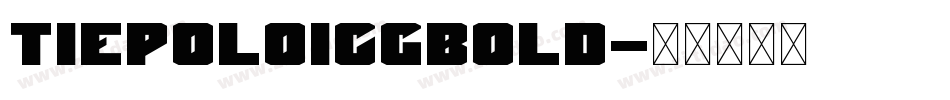 TiepoloICGBold字体转换