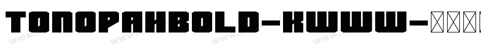 TonopahBold-KwWW字体转换