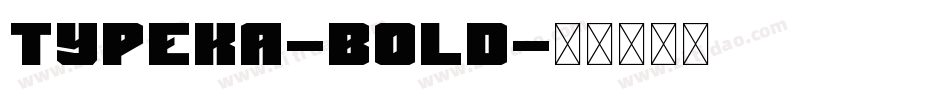 Typeka-Bold字体转换