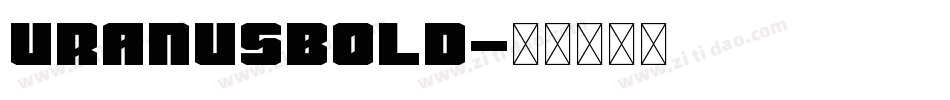 UranusBold字体转换