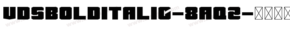 VdsBoldItalic-8Aqz字体转换