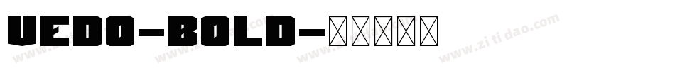 Vedo-Bold字体转换 Vedo-Bold字体转换