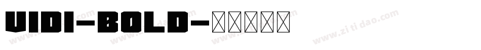 Vidi-Bold字体转换