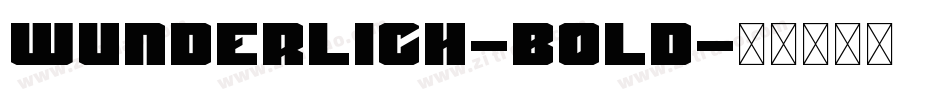 Wunderlich-Bold字体转换