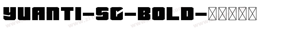 Yuanti-SC-Bold字体转换