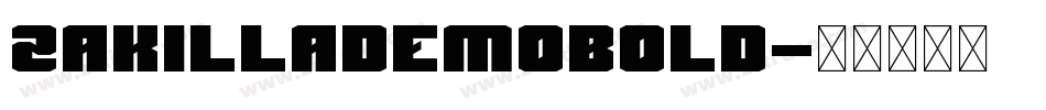 ZakillaDEMOBold字体转换
