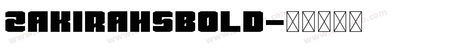 ZakirahsBold字体转换
