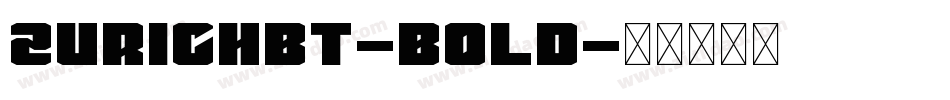 ZurichBT-bold字体转换