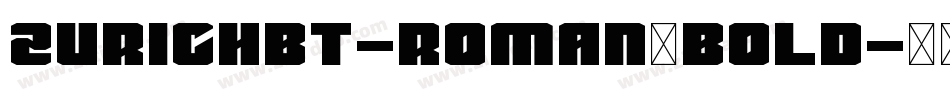 ZurichBT-roman，Bold字体转换